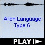 Alien Language Type 6