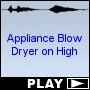 Appliance Blow Dryer on High