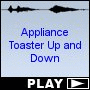 Appliance Toaster Up and Down