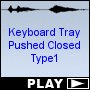 Keyboard Tray Pushed Closed Type1