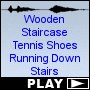 Wooden Staircase Tennis Shoes Running Down Stairs