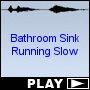 Bathroom Sink Running Slow