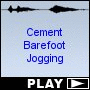 Cement Barefoot Jogging