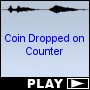 Coin Dropped on Counter