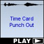 Time Card Punch Out