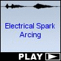 Electrical Spark Arcing