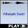 Whoosh Swirl