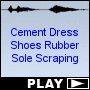 Cement Dress Shoes Rubber Sole Scraping
