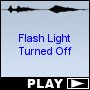 Flash Light Turned Off