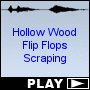 Hollow Wood Flip Flops Scraping