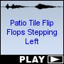 Patio Tile Flip Flops Stepping Left