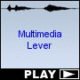 Multimedia Lever