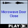 Microwave Door Close