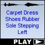 Carpet Dress Shoes Rubber Sole Stepping Left