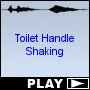 Toilet Handle Shaking