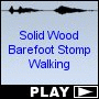 Solid Wood Barefoot Stomp Walking
