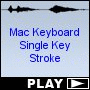 Mac Keyboard Single Key Stroke