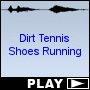Dirt Tennis Shoes Running