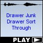 Drawer Junk Drawer Sort Through