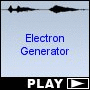 Electron Generator