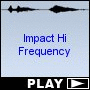 Impact Hi Frequency