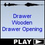 Drawer Wooden Drawer Opening
