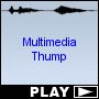 Multimedia Thump
