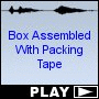 Box Assembled With Packing Tape