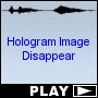 Hologram Image Disappear