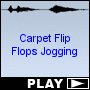 Carpet Flip Flops Jogging