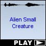 Alien Small Creature
