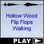 Hollow Wood Flip Flops Walking