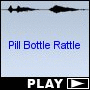 Pill Bottle Rattle