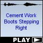 Cement Work Boots Stepping Right