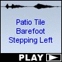 Patio Tile Barefoot Stepping Left