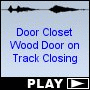 Door Closet Wood Door on Track Closing