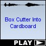 Box Cutter Into Cardboard