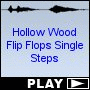 Hollow Wood Flip Flops Single Steps