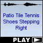 Patio Tile Tennis Shoes Stepping Right