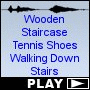 Wooden Staircase Tennis Shoes Walking Down Stairs