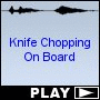 Knife Chopping On Board