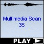 Multimedia Scan