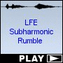 LFE Subharmonic Rumble