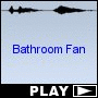Bathroom Fan