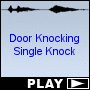 Door Knocking Single Knock