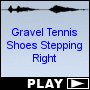 Gravel Tennis Shoes Stepping Right