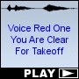 Voice Red One You Are Clear For Takeoff
