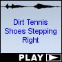 Dirt Tennis Shoes Stepping Right