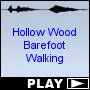 Hollow Wood Barefoot Walking