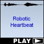Robotic Heartbeat